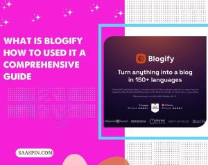 What Is Blogify How To Used It A Comprehensive Guide