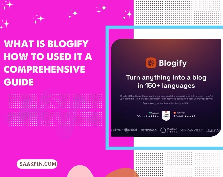 What Is Blogify How To Used It A Comprehensive Guide